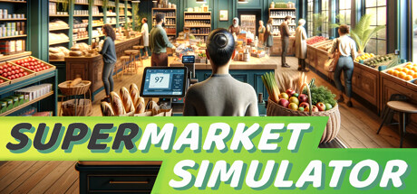 超市模拟器（Supermarket Simulator）v0.7.3免安装中文版